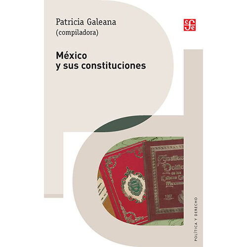 MEXICO Y SUS CONSTITUCIONES 005339R