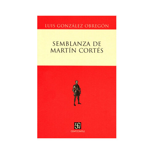 SEMBLANZA DE MARTIN CORTES 9789681674816