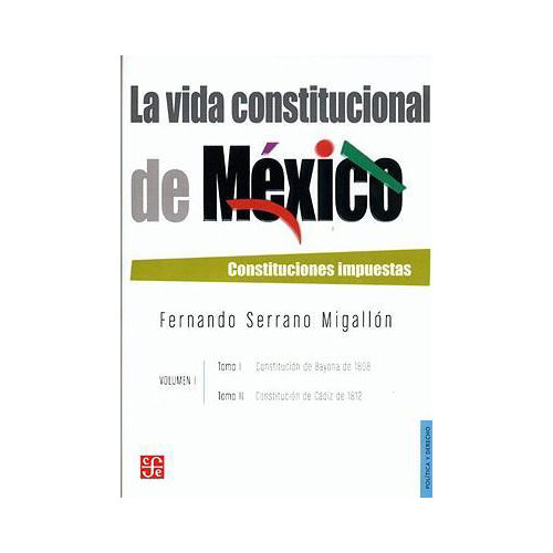 LA VIDA CONSTITUCIONAL DE MEXICO VOL. I 005420RA