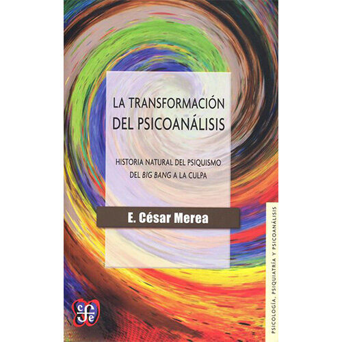 TRASFORMACION DEL PSICOANALISIS, LA 9789877190014
