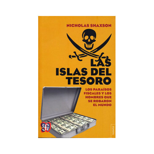 LAS ISLAS DEL TESORO: LOS PARAISOS FISCA 9789877190052