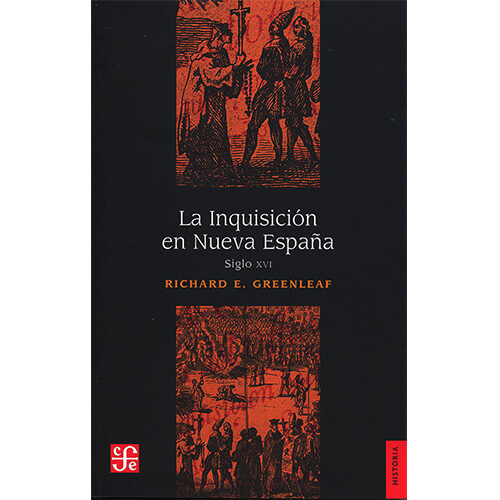 LA INQUISICION EN NUEVA ESPANA : SIGLO XVI 003108R