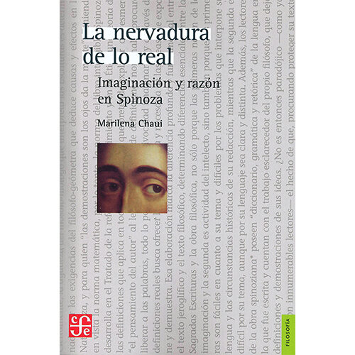 LA NERVADURA DE LO REAL. IMAGINACION Y RAZON EN SPINOZA 004416R
