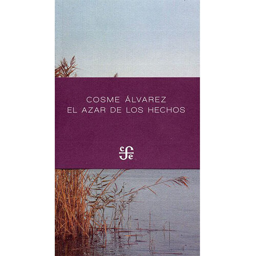 EL AZAR DE LOS HECHOS 9786071656797