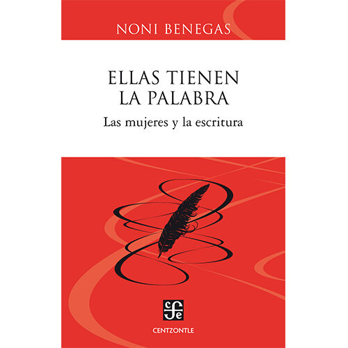 ELLAS TIENEN LA PALABRA. LAS MUJERES Y LA ESCRITURA 9788437507842