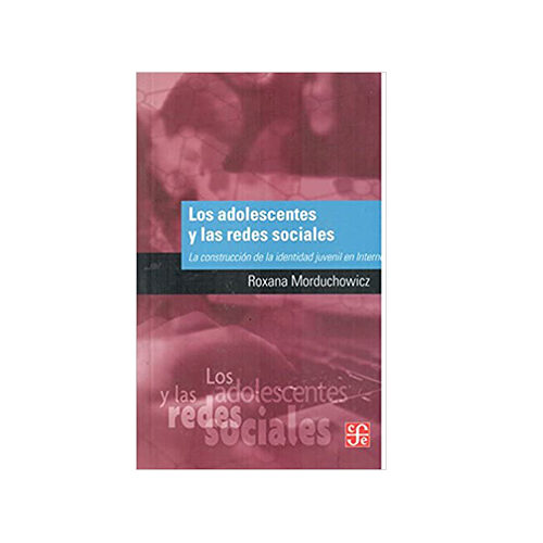 ADOLESCENTES Y LAS REDES SOCIALES, LOS 9789505579075