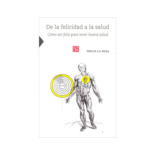 DE LA FELICIDAD A LA SALUD 9789972663796
