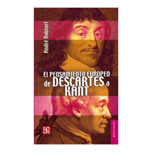 EL PENSAMIENTO EUROPEO DE DESCARTES A KANT M370 9786071619723