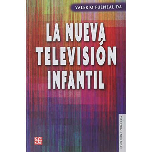 LA NUEVA TELEVISION INFANTIL 9789562891509