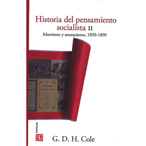 HISTORIA DEL PENSAMIENTO SOCIALISTA, II. MARXISMO Y ANARQUISMO, 1850-1890 97860716