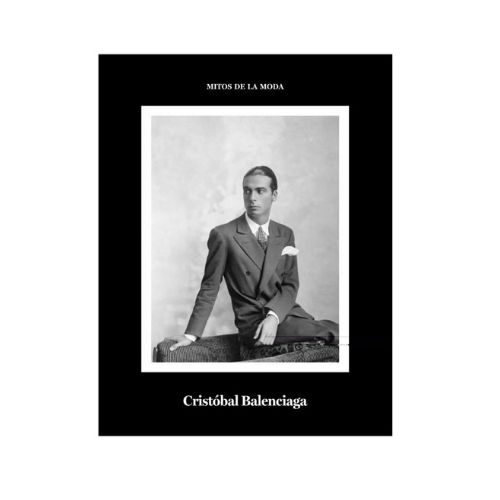 MITOS DE LA MODA - CRISTOBAL BALENCIAGA 9788417048945