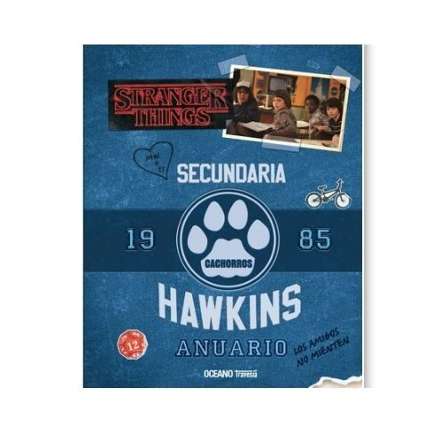STRANGER THINGS ANUARIO HAWKINS 1985 9786075279404