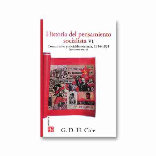 HISTORIA DEL PENSAMIENTO SOCIALISTA, V. COMUNISMO Y SOCIALDEMOCRACIA, 1914-1931. P
