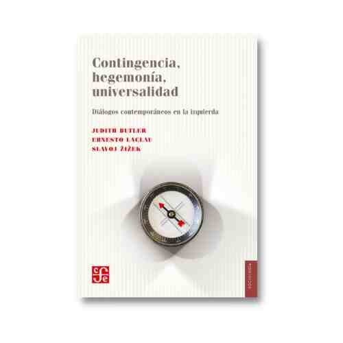 CONTINGENCIA, HEGEMONIA, UNIVERSALIDAD. 9789505578696