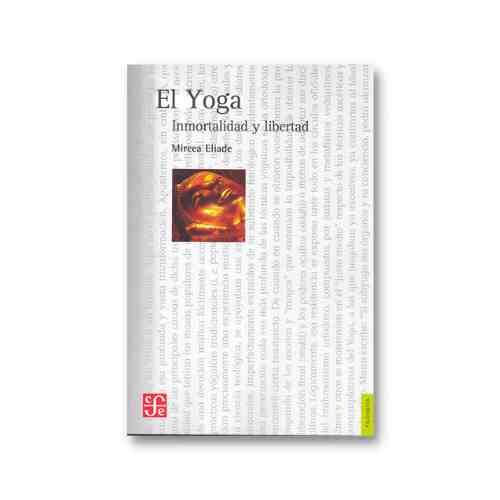 EL YOGA, INMORTALIDAD Y LIBERTAD 9789681635299