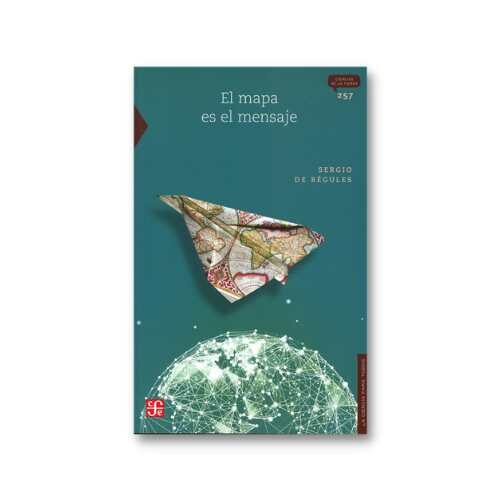 EL MAPA ES EL MENSAJE 9786071673855