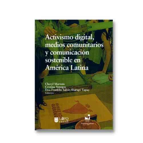 ACTIVISMO DIGITAL, MEDIOS COMUNITARIOS Y COMUNICACION SOSTENIBLE EN AMERICA LATINA 978