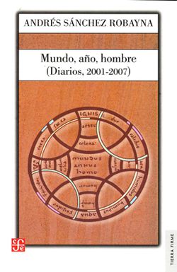 MUNDO, ANIO, HOMBRE. (DIARIOS, 2001-2007) 9788437507477