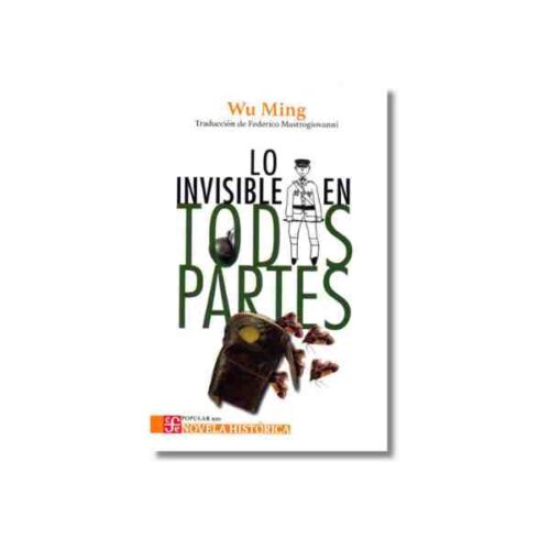 LO INVISIBLE EN TODAS PARTES 9786071681089