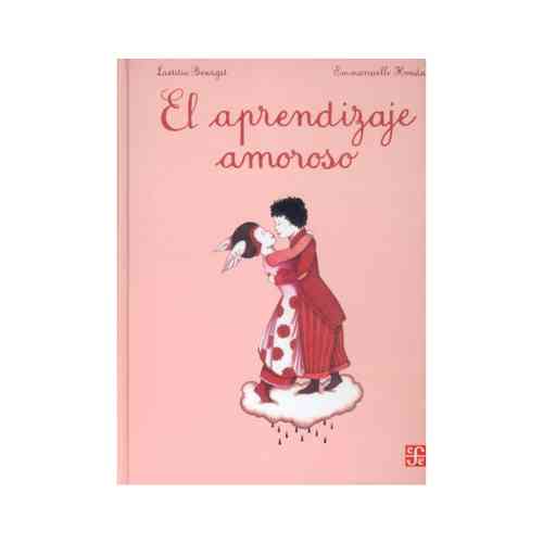 EL APRENDIZAJE AMOROSO 9789681685355
