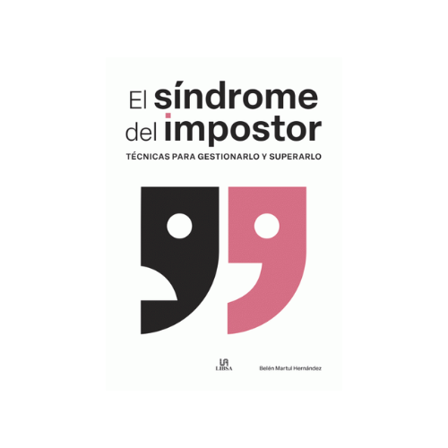 EL SINDROME DEL IMPOSTOR: TECNICOS OARA GESTIONARLO Y SUPERARLO 9788466244145