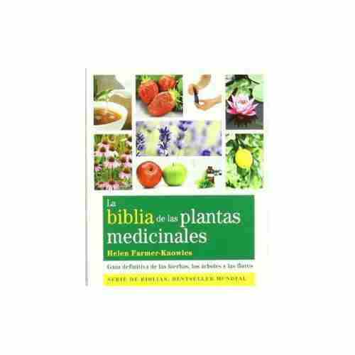LA BIBLIA DE LAS PLANTAS MEDICINALES 9788484453703