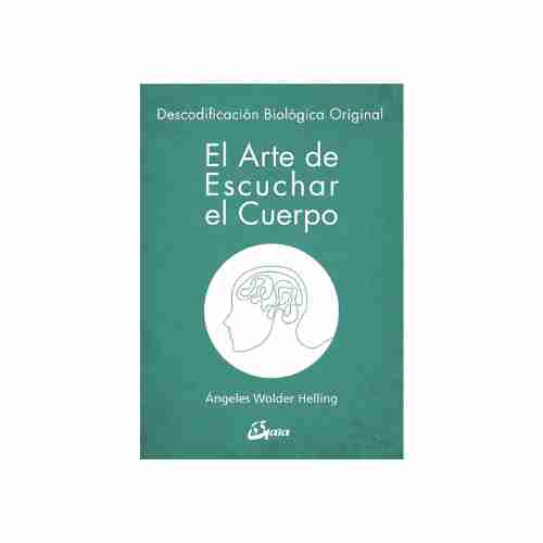 EL ARTE DE ESCUCHAR EL CUERPO 9788484457008