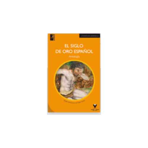 EL SIGLO DE ORO ESPANOL. ANTOLOGIA 9789978480175