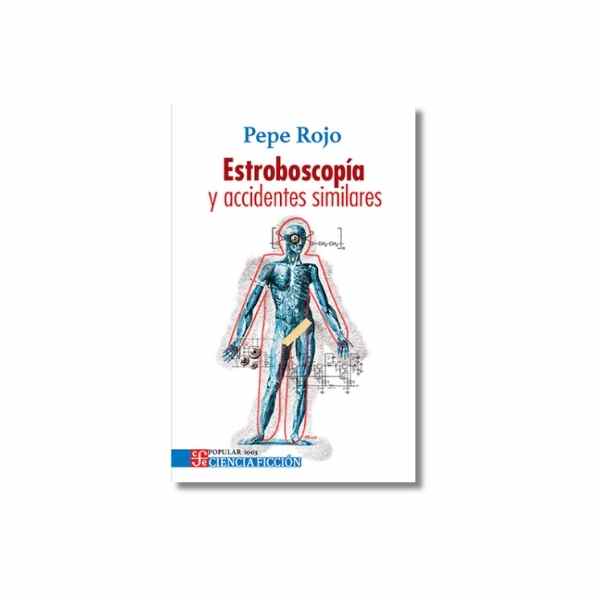 ESTROBOSCOPA Y ACCIDENTES SIMILARES 9786071688828