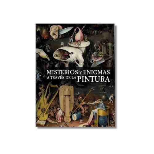MISTERIOS Y ENIGMAS A TRAVES DE LA PINTURA 9788466239684