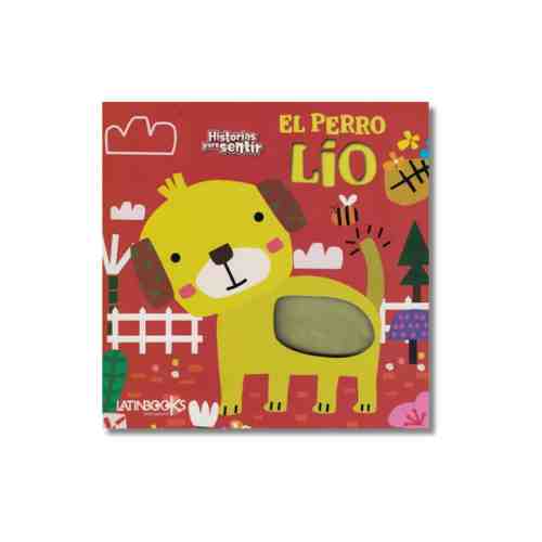 EL PERRO LIO - HISTORIAS PARA SENTIR 9789915686950